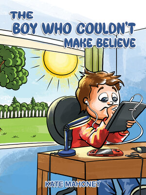 cover image of The Boy Who Couldn't Make Believe